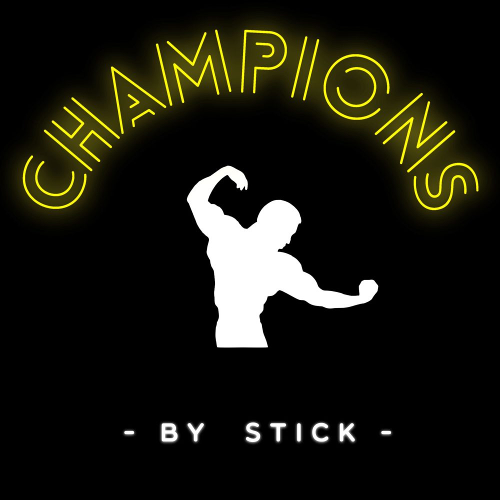 champions by stick